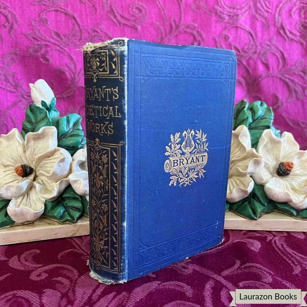 1879 Poetical Works of William Cullen Bryant, Antique Book, D. Appleton & Co.